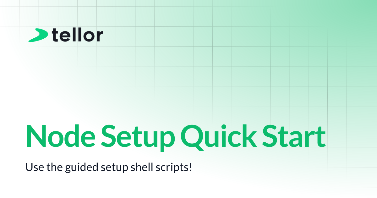 Node Setup Quick Start | Tellor Docs